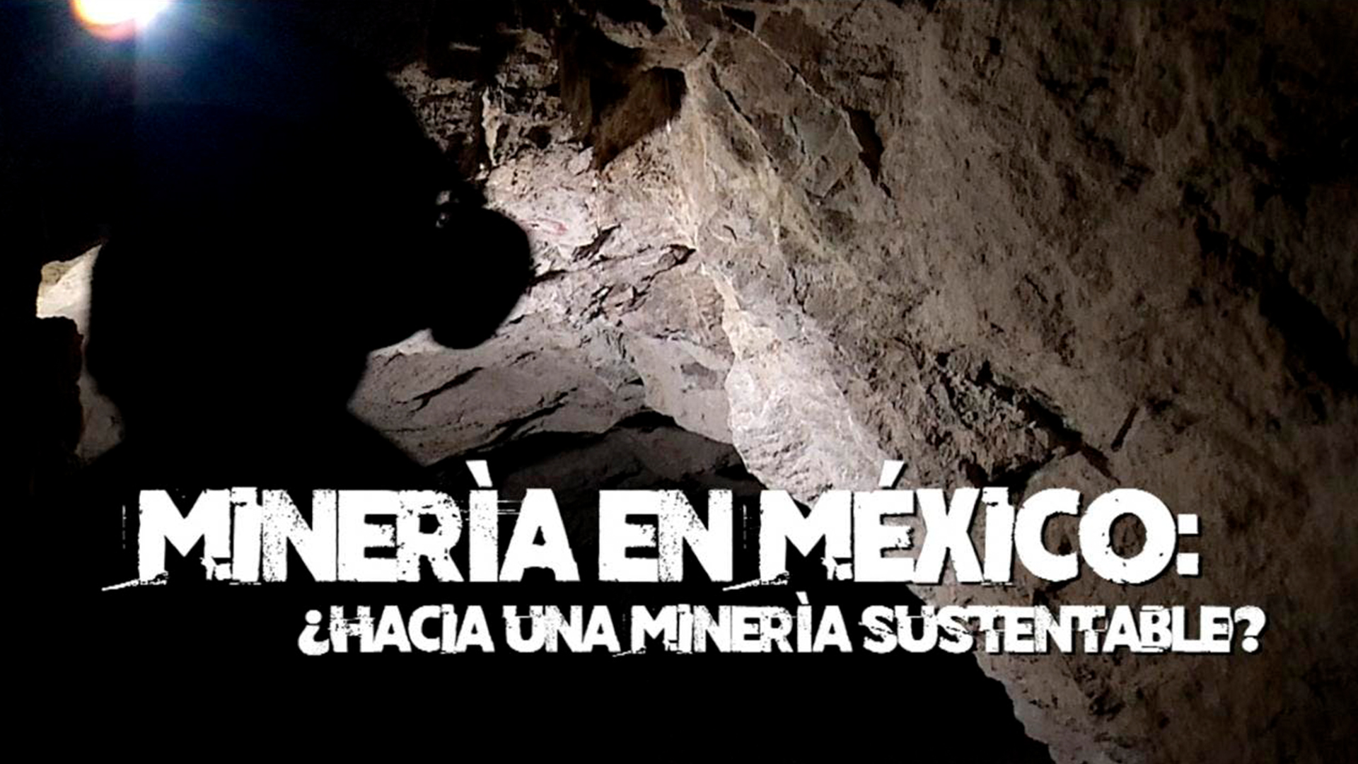 Minería en México: ¿hacia una minería sustentable?