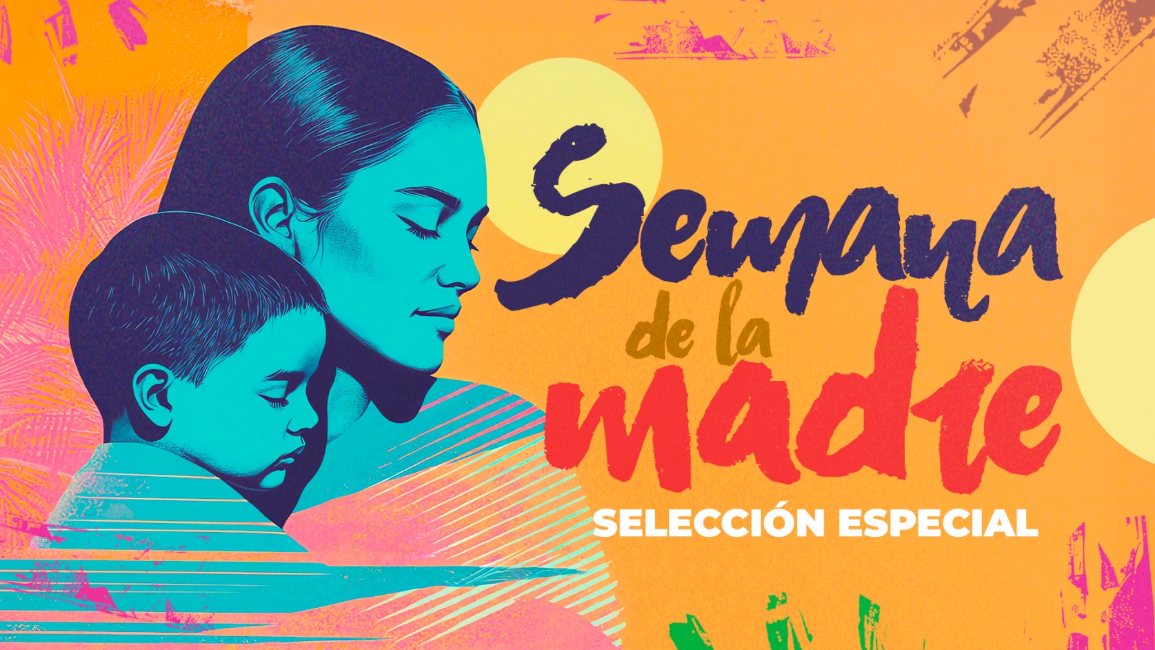 SEMANA DE LA MADRE