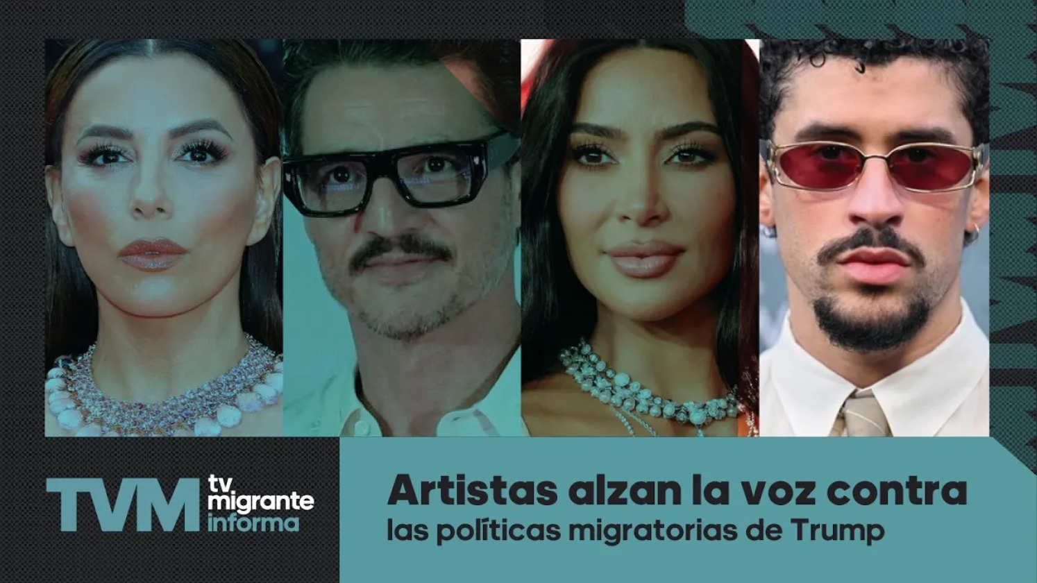 #TvMigranteInforma: Artistas alzan la voz contra las políticas migratorias de Trump