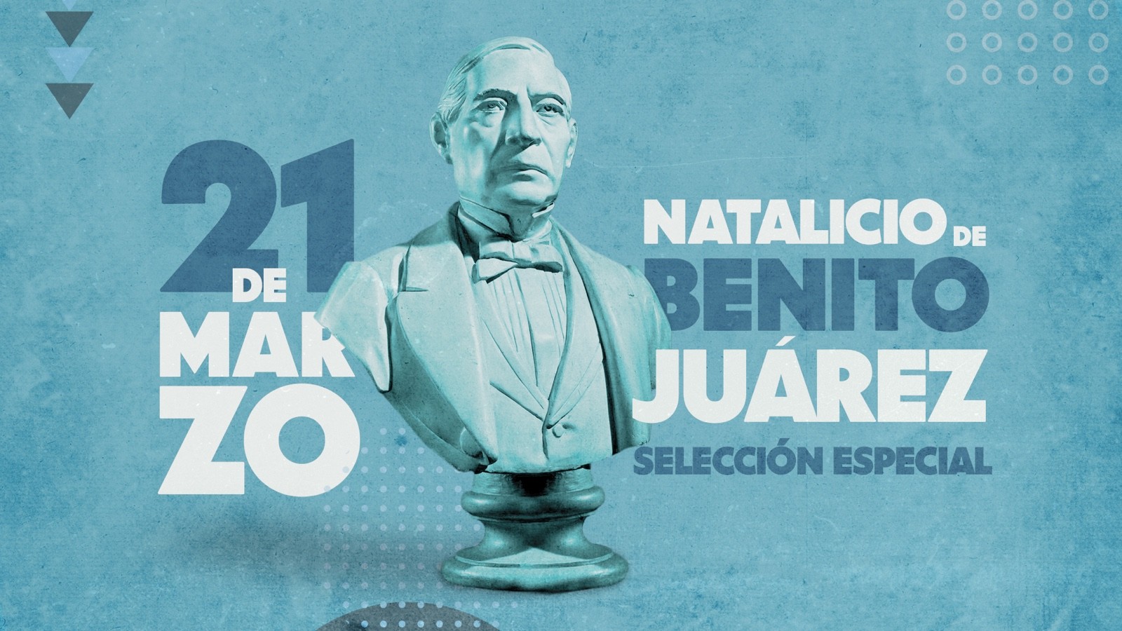 Natalicio de Benito Juárez