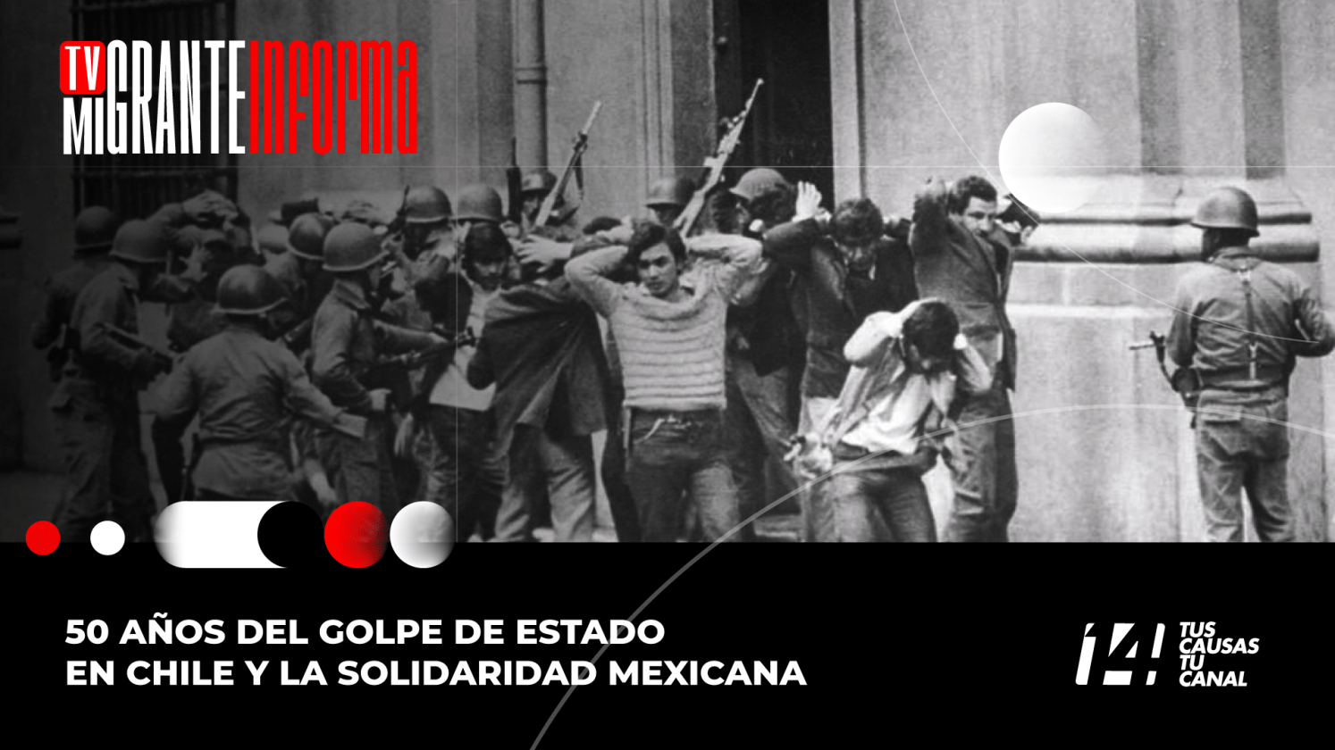 50 años del Golpe de Estado en Chile y la solidaridad mexicana