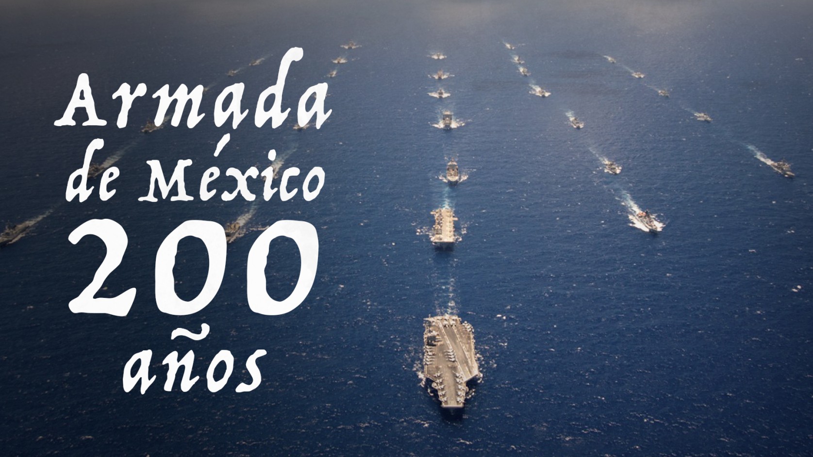 Armada de México: 200 años