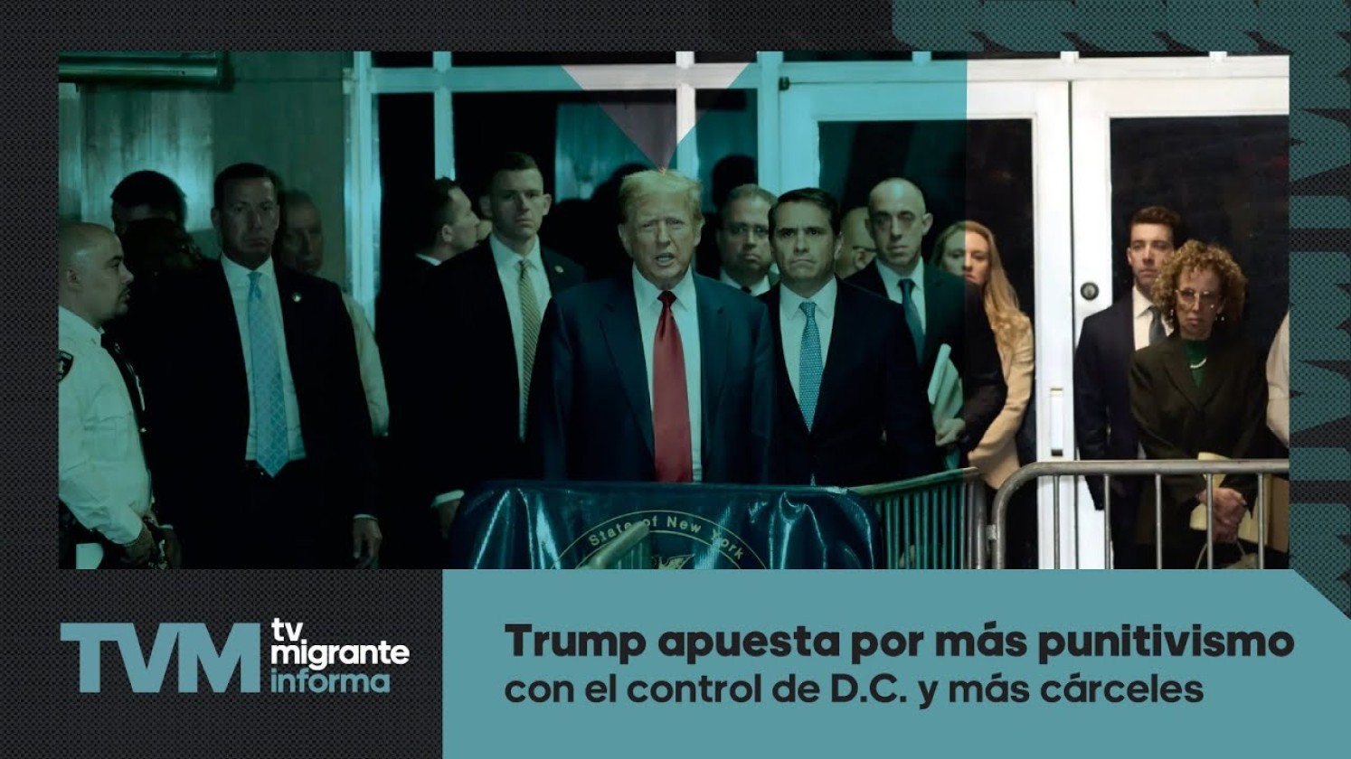 #TvMigranteInforma: Trump apuesta por más punitivismo con el control de D.C. y más cárceles