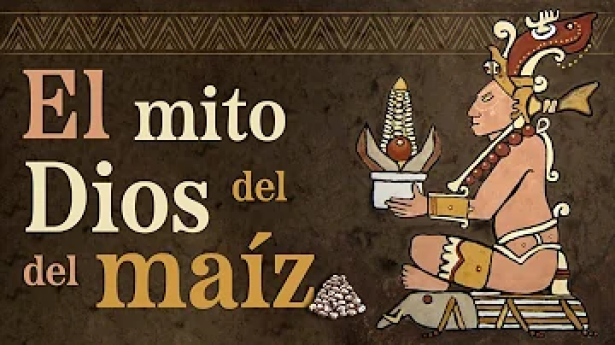 El Mito del Dios Maíz
