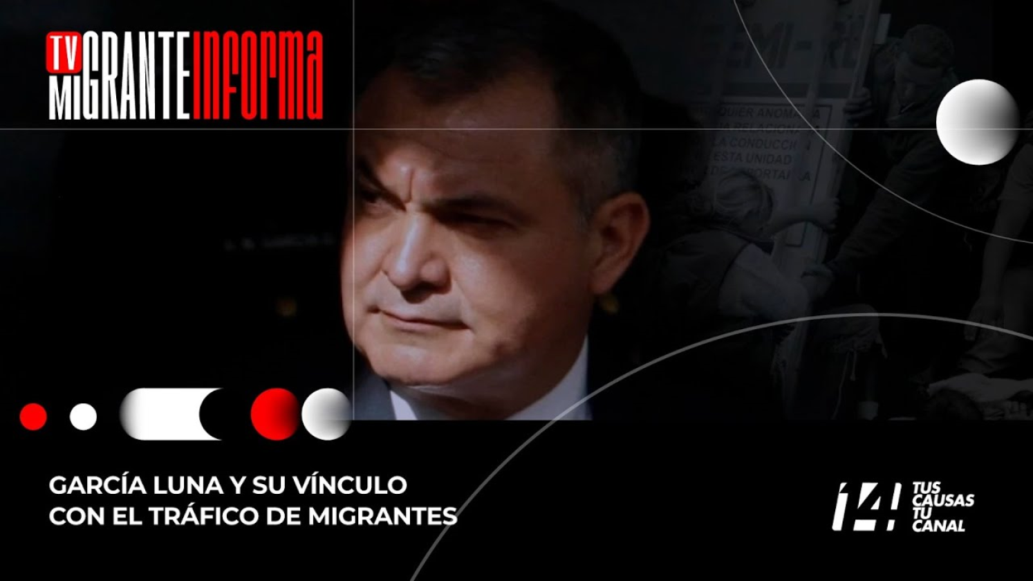 García Luna y su vínculo con el tráfico de migrantes